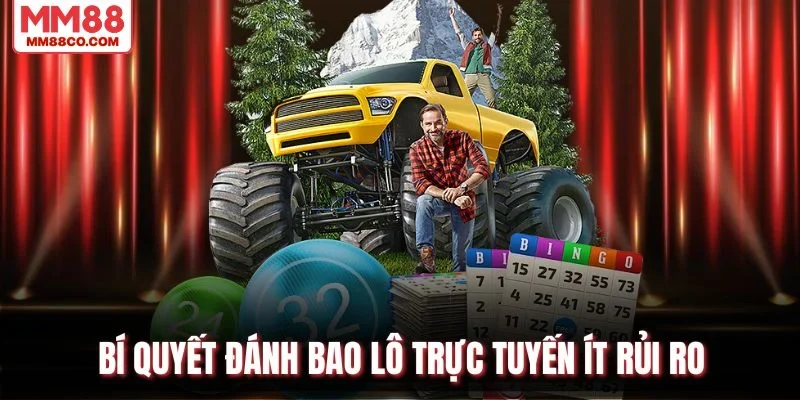 Bí quyết chơi bao lô trực tuyến ít rủi ro