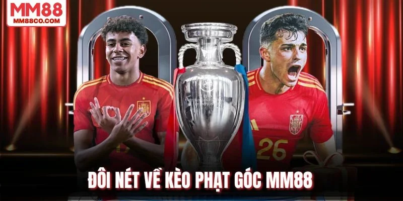 Đôi nét về kèo phạt góc MM88
