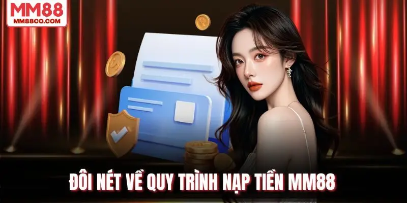 Đôi nét về quy trình nạp tiền MM88
