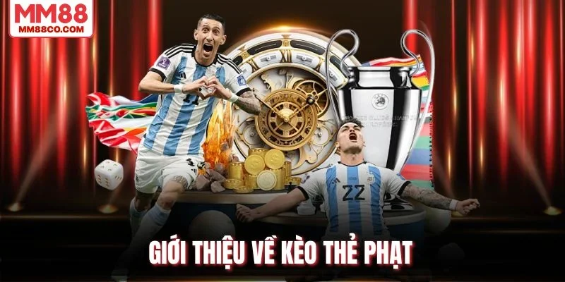Giới thiệu về kèo thẻ phạt