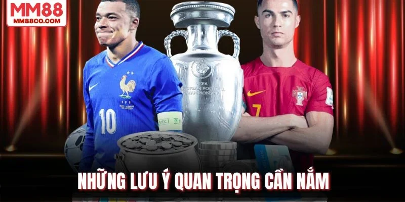 Những lưu ý quan trọng cần nắm