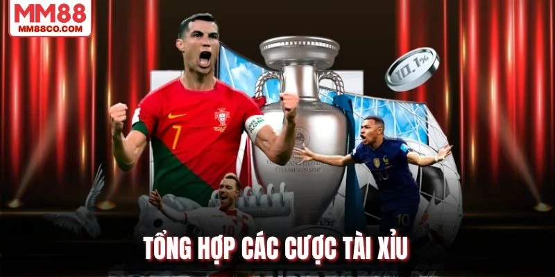 Tổng hợp các cược tài xỉu