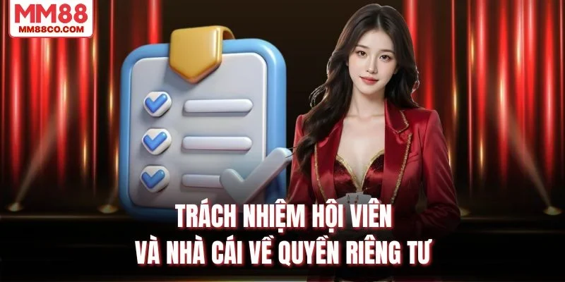 Trách nhiệm hội viên và nhà cái về quyền riêng tư